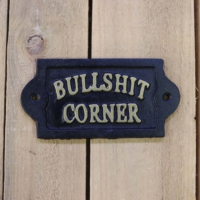 Bullshit Corner-skylt Physical